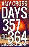 Days 357 to 364 (Mass Extinction Event, #12) Days 357 to 364 (Mass Extinction Event, #12)
