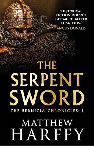 The Serpent Sword (The Bernicia Chronicles, #1)