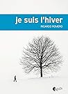 Je suis l'hiver by Ricardo Romero