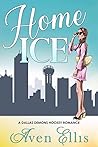 Home Ice by Aven Ellis