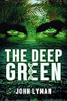 The Deep Green