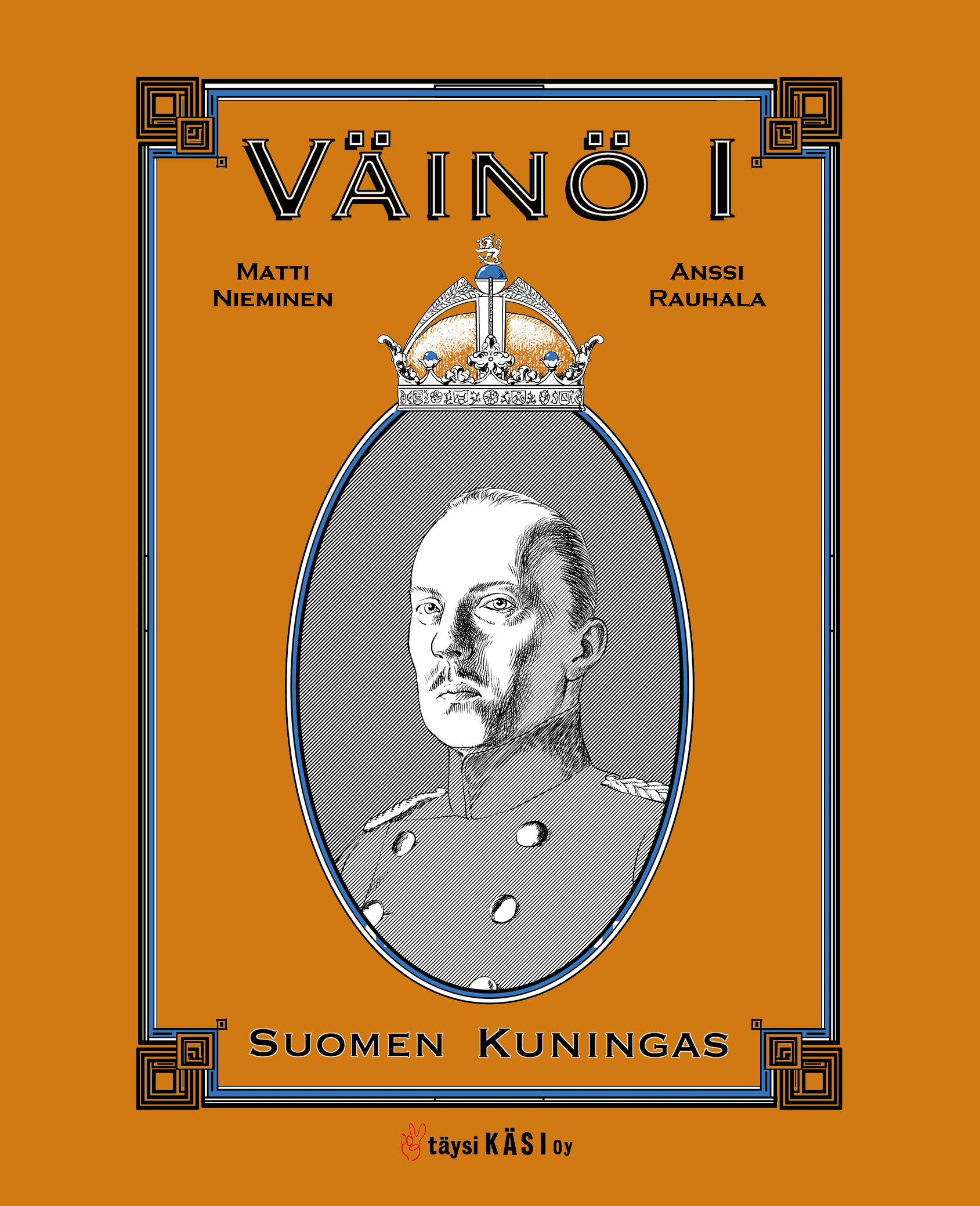 Väinö I - Suomen kuningas (Hardcover)