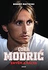 Luka Modrić Enyém a pálya Luka Modrić Enyém a pálya