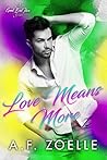 Love Means More (Good Bad Idea, #2)