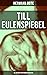 Till Eulenspiegel: Die beliebtesten Kindergeschichten: Ein kurzweiliges Buch von Till Eulenspiegel aus dem Lande Braunschweig. (German Edition)