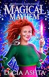 Magical Mayhem by Lucía Ashta