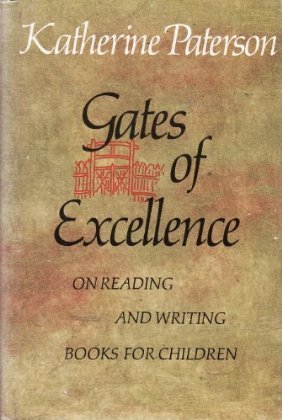 Gates of Excellence: On Reading and Writing Books for Children (Paperback)