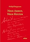 Neue Arbeit, neue Kultur Neue Arbeit, neue Kultur