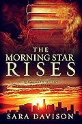 The Morning Star Rises
