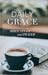 Daily Grace: A Guide to Intentional Bible Study and Prayer