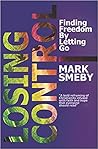 Book cover for Losing Control: Finding Freedom By Letting Go