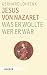 Jesus von Nazareth - was er wollte, wer er war (German Edition)