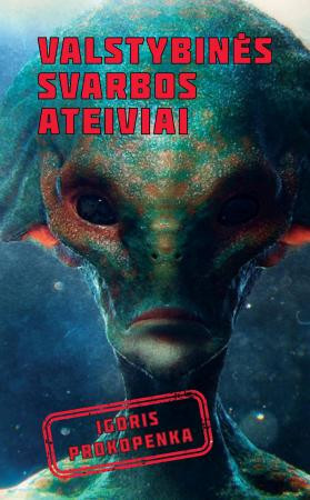 Valstybinės svarbos ateiviai (Paperback)