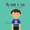 My name is Sam (A Kids in Care story)