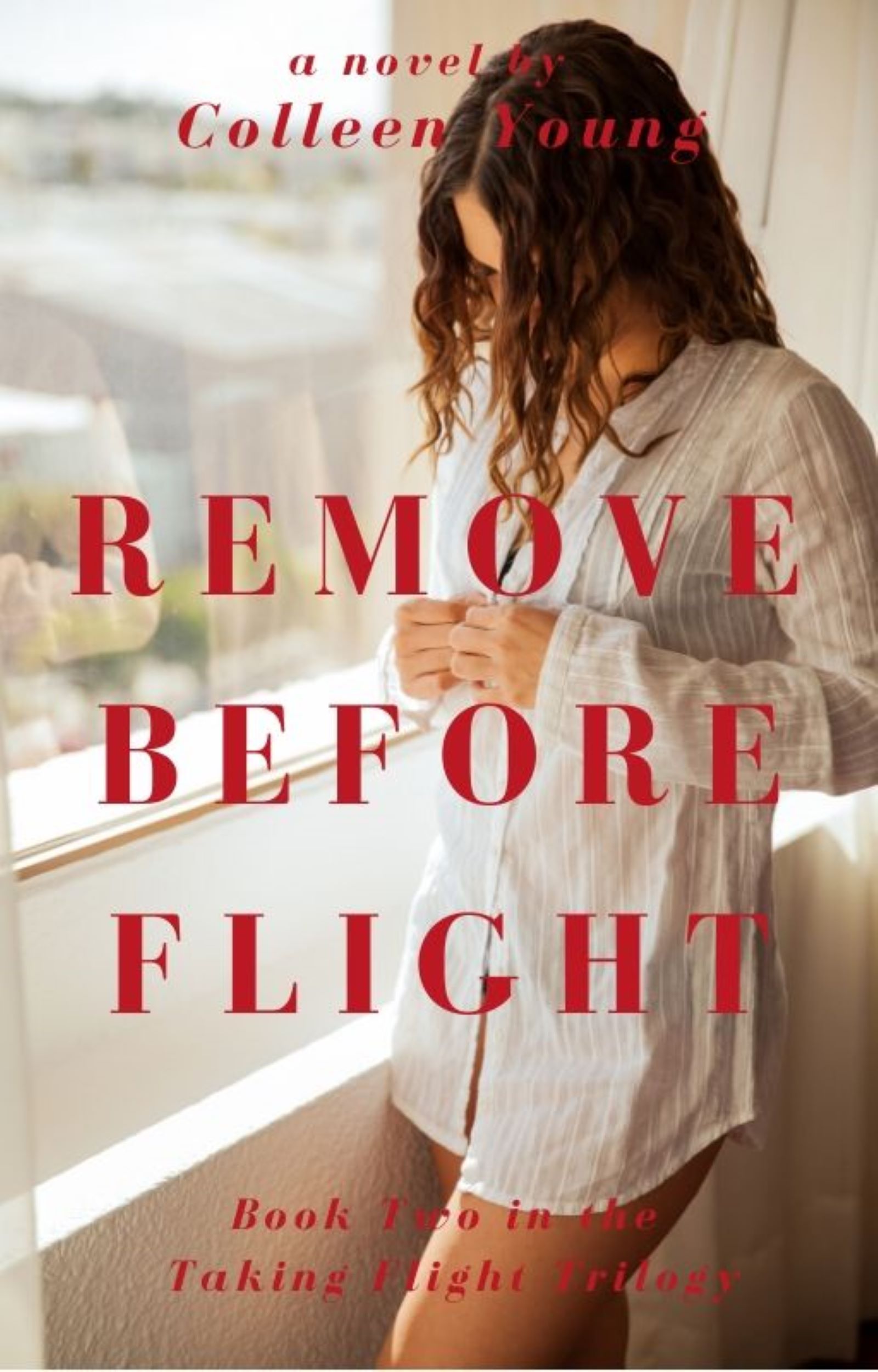 Remove Before Flight (Taking Flight Trilogy, #2)