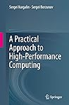 A Practical Approach to High-Performance Computing