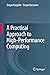 A Practical Approach to High-Performance Computing