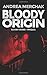 Bloody Origin (Bloody Series)