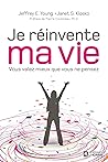 Je réinvente ma vie