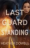Last Guard Standing Last Guard Standing