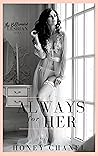 Always for Her by Honey Chanel