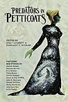 Predators in Petticoats by Emily Lavin Leverett