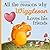 All The Reasons Why Wiggleson Loves His Friends by Luna James