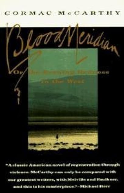 Blood Meridian: Or the Evening Redness in the West