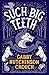 Such Big Teeth by Gabby Hutchinson Crouch