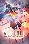 Absence of Blade (The Expansion Series, #1) Absence of Blade