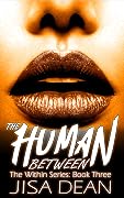 The Human Between