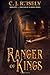 Ranger of Kings by C.J.R. Isely
