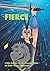 Fierce: The F.E.W. (Fierce Everyday Warriors)