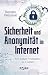 Sicherheit und Anonymität im Internet: Ihre digitale Privatsphäre ist in Gefahr (German Edition)