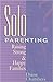 Solo Parenting: Raising Str...