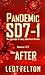 PANDEMIC SD7-1: The AFTER E...