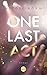 One Last Act (One Last, #3)