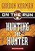 Hunting the Hunter (On the ...