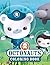 Octonauts Coloring Book by Sean Young