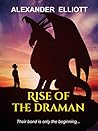 Rise of the Draman