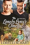 The Lonely Lynx's Omega (Male-Order Mates, #2)