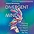 Divergent Mind: Thriving in...