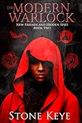 The Modern Warlock: New Friends and Hidden Spies