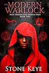 The Modern Warlock: New Friends and Hidden Spies (#2)