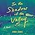 In the Shadow of the Valley: A Memoir