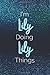 I'm Lily Doing Lily Things:...