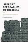 Literary Approaches to the Bible (Lexham Methods)