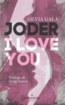 Portada de Joder, I love you!, de Silvia Gala