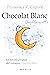 Chocolat Blanc - Quella notte