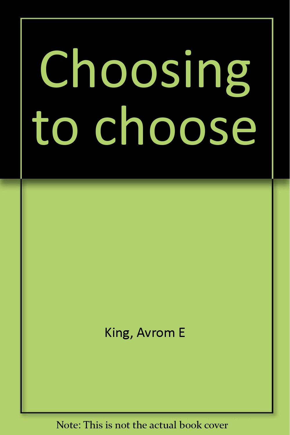 Choosing to choose (Paperback)
